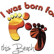 I was born for the Beach